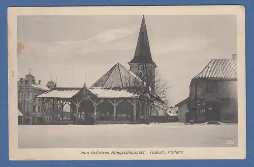 AK Litauen Tuckum Kurland 1916 per Feldpost gelaufen