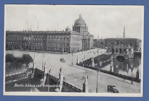 AK Berlin Schloss und Schlossbrücke  gelaufen 1932