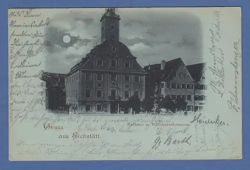 AK Bayern Gruss aus Eichstätt, Rathaus im Mondschein, gelaufen 1903 nach München