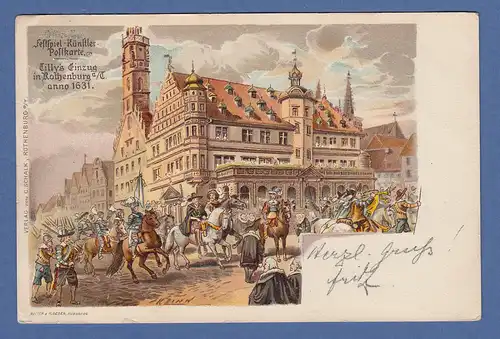 AK Nürnberg Tilly's Einzug in Rothenburg anno 1631 gelaufen 1911 nach Pasing