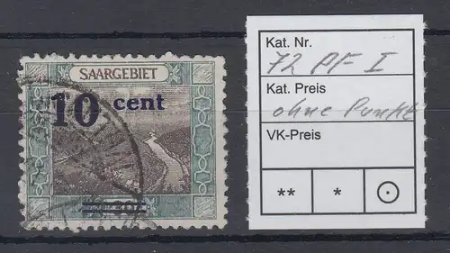Saar 1921 Mi.-Nr. 72A I mit PLF I  ohne Punkt hinter cent. Gestempelt