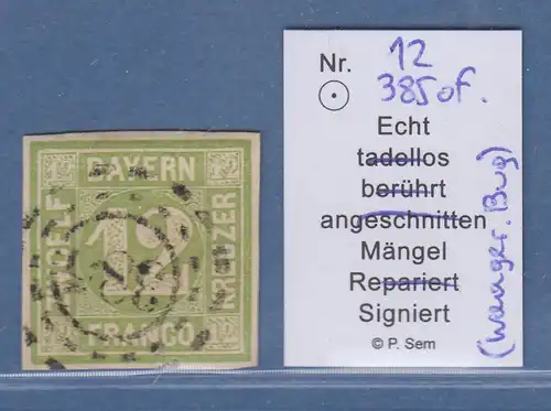 Bayern 12 Kreuzer gelbgrün Mi.-Nr. 12 mit OMR 385  gepr. Sem BPP 