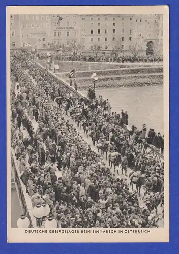 Dt. Reich 1939 Postkarte Deutsche Gebirgsjäger beim Einmarsch in Österreich