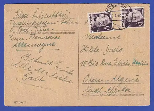 Franz. Zone Rh.-Pfalz Mi-Nr. 5 MEF auf Postkarte nach Algerien O KOBLENZ 10.4.48