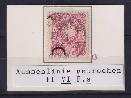 Dt. Reich 10 Pfennig Mi.-Nr. 41 a mit Plattenfehler VI, gestempelt, gepr. BPP