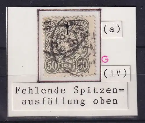 Dt. Reich 50 Pfennig Mi.-Nr. 44 a Plattenfehler IV, gestempelt, geprüft BPP