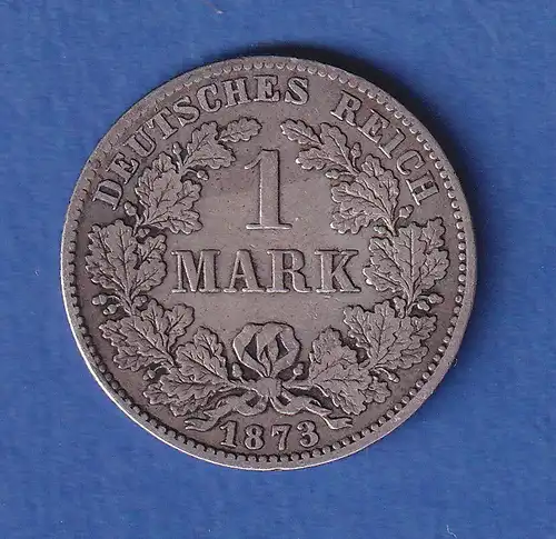 Deutsches Kaiserreich Silber-Kursmünze 1 Mark 1873 B ss