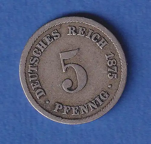 Deutsches Reich Kursmünze 5 Pfennig 1875 B ss