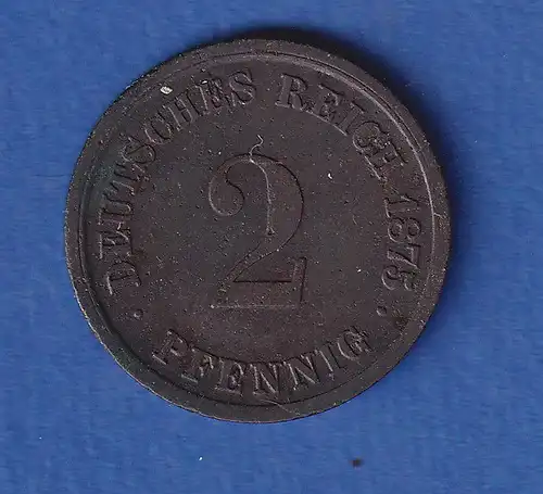 Deutsches Reich Kursmünze 2 Pfennig 1875 D ss