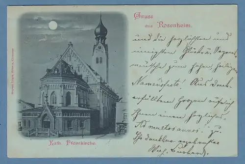 AK Gruß aus Rosenheim Kath. Pfarrkirche im Mondschein, gelaufen 1898 