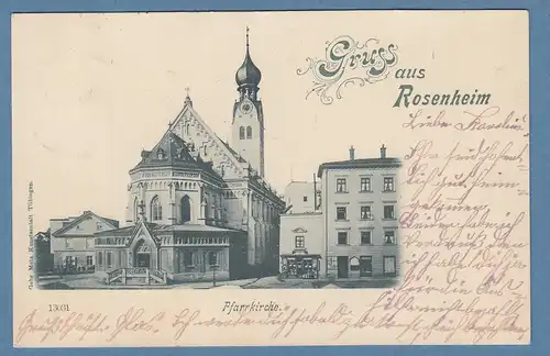 AK Gruß aus Rosenheim Pfarrkirche gelaufen 1899