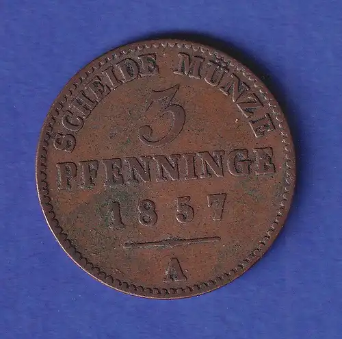 Preußen Kursmünze 3 Pfennige 1857 A 