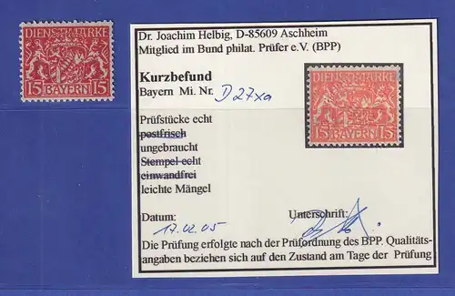 Bayern Dienstmarke Wappen 15Pf Mi.-Nr. 27 x a ungebraucht * gepr. KB HELBIG BPP