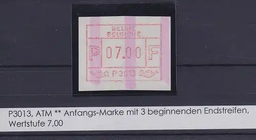 Belgien FRAMA-ATM P3013 mit ENDSTREIFEN-ANFANG ** Wert 07,00
