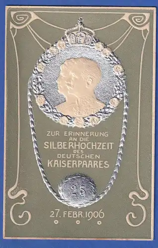Alte AK Deutschland, Silberhochzeit des deutschen Kaiserpaares 27.Feb. 1906