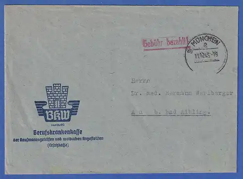 Gebühr bezahlt Brief aus MÜNCHEN gel. nach Au / Bad Aibling 11.12.45