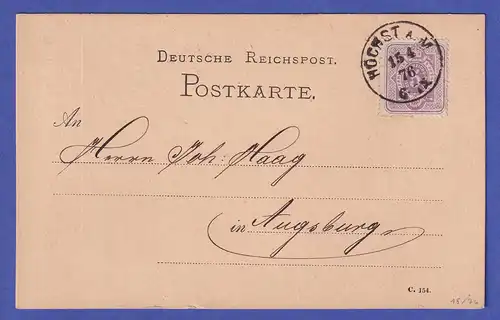 Deutsches Reich 5 Pfg Mi.-Nr. 32 O HÖCHST auf Postkarte nach Augsburg 1876