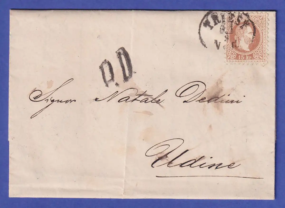 Österreich Franz Joseph 15 Kr Mi.-Nr. 39 I auf Brief O TRIEST nach UDINE 1872