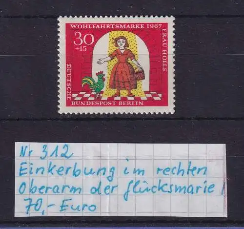 Berlin 1967 mit seltenem PLF Kerbe im Oberarm Mi.-Nr. 312 I postfrisch **