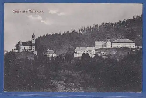 Alte AK Bayern Gruss aus Maria-Eck. , gelaufen 1909