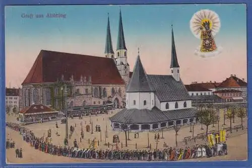 Alte AK Bayern  Gruß aus Altötting, gel. um 1924-25