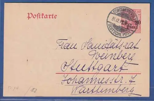 Dt. Post in d. Türkei GA Postkarte Mi-Nr. P14 O CONSTANTINOPEL n. Stuttgart 1911