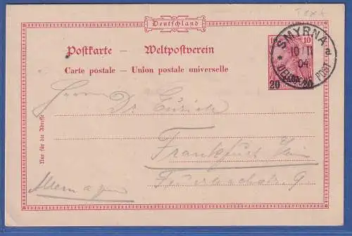 Dt. Post in der Türkei GA Postkarte Mi.-Nr. P7 O SMYRNA nach Frankfurt/M. 1904