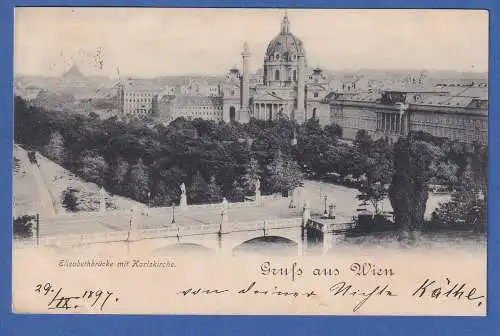 Alte AK Österreich Gruss aus Wien Elisabethbrücke mit Karlskirche gel.1893