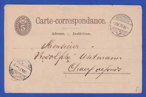 Schweiz 1876 GA Postkarte O NEUCHATEL nach La Chaux-de-Fonds