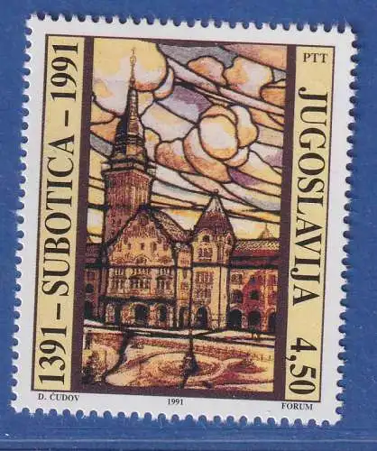 Jugoslawien 1991 600 Jahre Stadt Subotica  Mi.-Nr.2505 ** / MNH