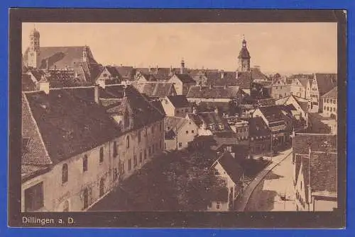 Alte AK 1915 Dillingen an der Donau Stadtansicht als Feldpostkarte gelaufen