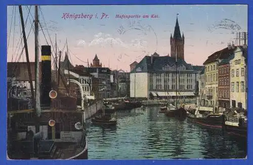 AK Königsberg (Ostpreußen) Hafen als Feldpost gelaufen nach Hamburg 1915