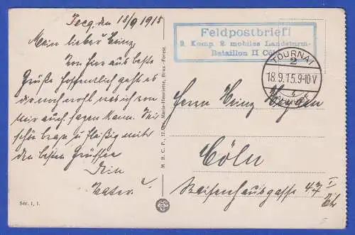 Feldpost-Karte 1. WK 1915 AK Gent mit O TOURNAI u. Feldpostbrief-O nach Köln