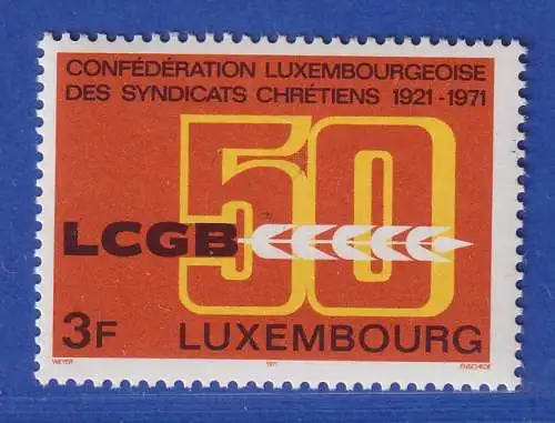 Luxemburg 1971 50 Jahre Christlicher Gewerkschaftsbund Mi.-Nr. 827 **/MNH