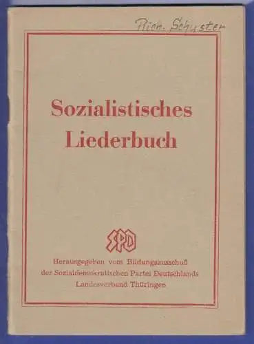 Sozialistisches Liederbuch 32 Seiten, vom SPD LV Thüringen,  guter Zustand