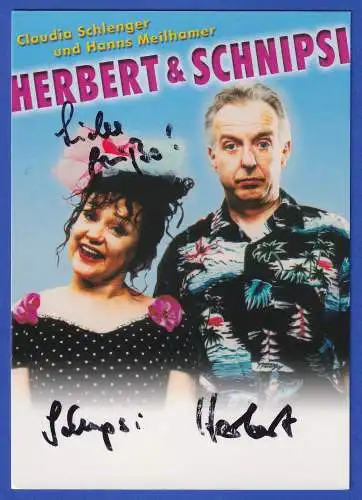 Herbert und Schnipsi Bayerische Kabarettisten Original-Autogramm 2000er Jahre