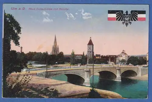 Alte AK Ulm Donaubrücke und Münster gelaufen 1915 Feldpost