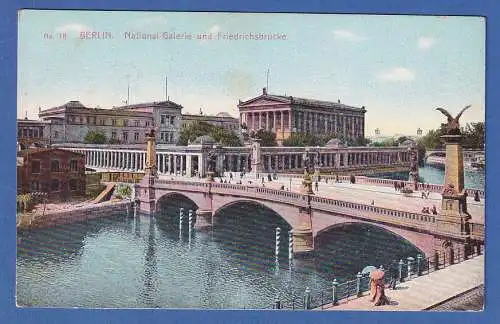Alte AK Berlin National-Galerie und Friedrichsbrücke  ungelaufen 