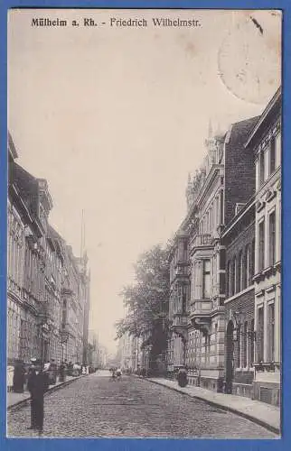 AK Mühlheim an der Ruhr Friedrich Wilhelmstr. gelaufen 1907