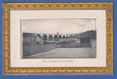 AK Belgien Eisenbahnbrücke Pont du chemin de fer de Bleyberg gelaufen 1915
