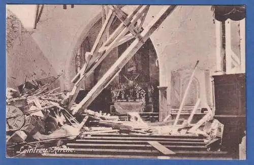 AK Frankreich Leintrey zerstörte Kirche gelaufen 1915