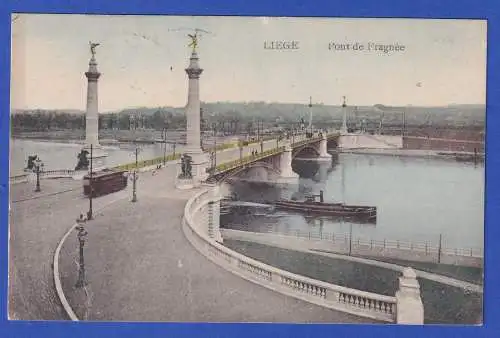 Feldpost 1.Weltkrieg AK Liege (Lüttich, B) Engelsbrücke mit Feldpost-O 1915