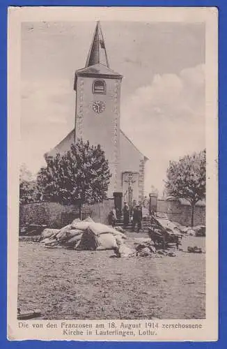 Feldpost 1.WK  AK Lauterfingen (Loudrefing, F) Kriegsschäden mit Feldpost-O 1915