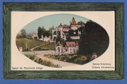 AK Belgien Moresnet Schloss Eulenburg gelaufen 1915