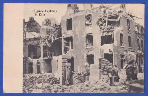 Feldpost 1.Weltkrieg AK Explosion von Lille (F) Zerstörungen mit Feldpost-O 1916
