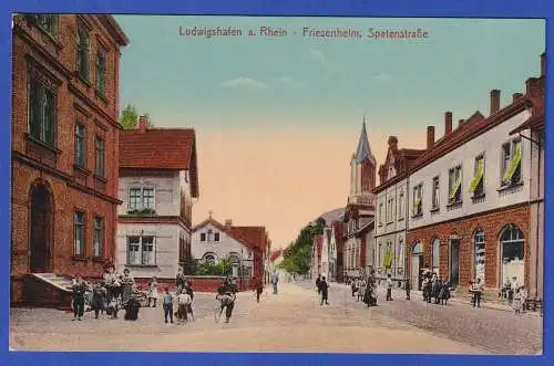 Feldpost 1.Weltkrieg AK Ludwigshafen/Rhein Spatenstraße als Feldpost 1915