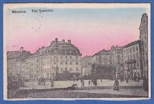 AK Polen Warschau Plac Zamkowy gelaufen 1916