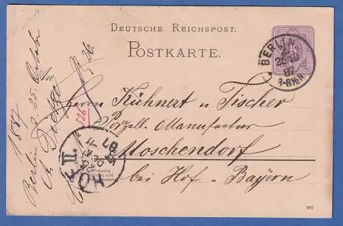Deutsches Reich Ganzsache 1887 gelaufen von Berlin nach Hof Kühnert und Tischer