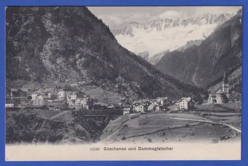 Alte AK Göschenen am Gotthard-Pass Ortsansicht mit Gletscherpanorama