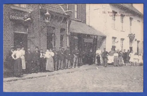 Alte AK Wervicq (Nordfrankreich) Zoll-Station, als Feldpost gelaufen 1915